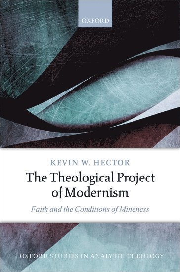 bokomslag The Theological Project of Modernism