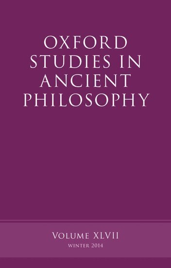 Brad Inwood - Oxford Studies in Ancient Philosophy, Volume 47, Inbunden