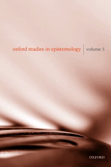 HAWTHORNE GENDLER, Hawthorne Gendler, Tamar Szabó Gendler, John Hawthorne - Oxford Studies in Epistemology Volume 5, Inbunden