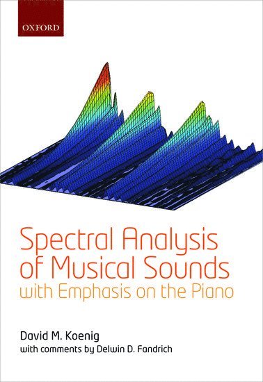 bokomslag Spectral Analysis of Musical Sounds with Emphasis on the Piano