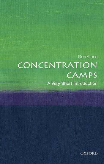 Dan Stone, University of London) Stone, Dan (Professor of Modern History, Royal Holloway - Concentration Camps, Häftad