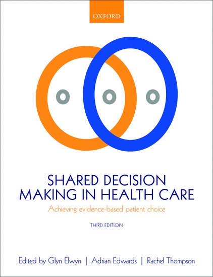 Shared Decision Making in Health Care 1