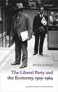 bokomslag The Liberal Party and the Economy, 1929-1964