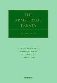 bokomslag The Arms Trade Treaty: A Commentary