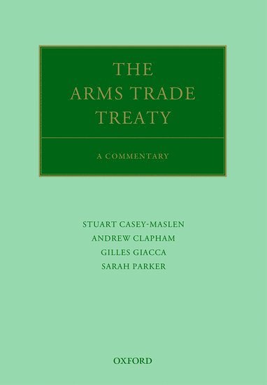 The Arms Trade Treaty: A Commentary 1