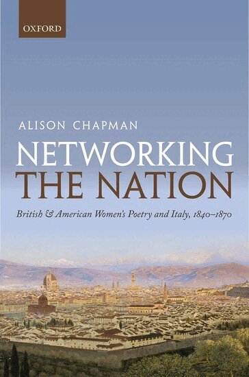 Alison Chapman - Networking the Nation, Inbunden