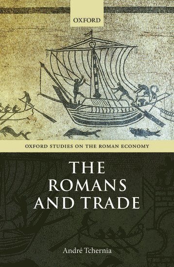 André Tchernia, Directeur d'Etudes Emerite) Tchernia, Andre (l'Ecole des Hautes Etudes en Sciences Sociales, l'Ecole des Hautes Etudes en Sciences Sociales, TCHERNIA - The Romans and Trade, Inbunden