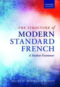 bokomslag The Structure of Modern Standard French
