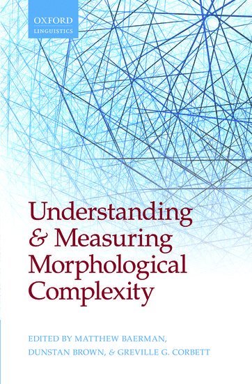Understanding and Measuring Morphological Complexity 1