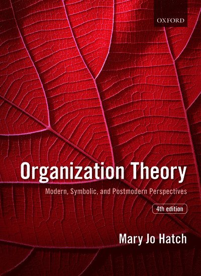Mary Jo Hatch - Organization Theory, Häftad