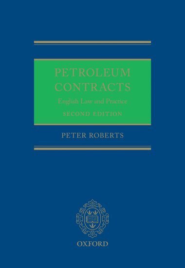 Peter Roberts - Petroleum Contracts, Inbunden