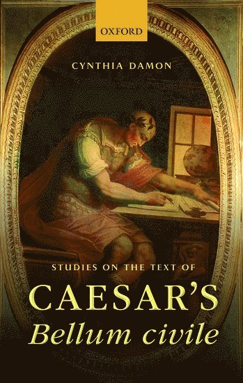 bokomslag Studies on the Text of Caesar's Bellum civile