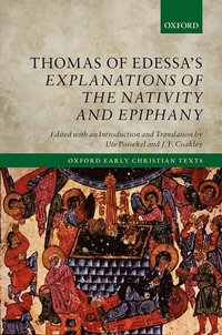 bokomslag Thomas of Edessa's Explanations of the Nativity and Epiphany