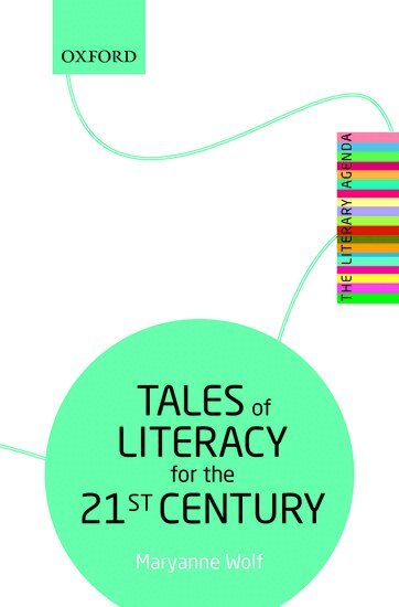 Maryanne Wolf - Tales of Literacy for the 21st Century, Häftad