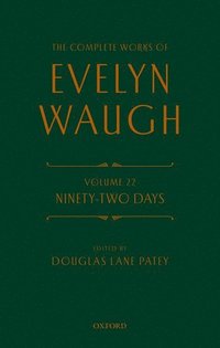 bokomslag The Complete Works of Evelyn Waugh: Ninety-Two Days