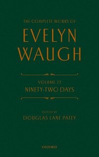 bokomslag The Complete Works of Evelyn Waugh: Ninety-Two Days