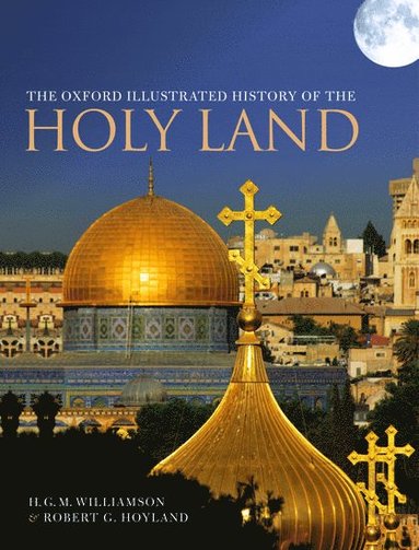 bokomslag The Oxford Illustrated History of the Holy Land