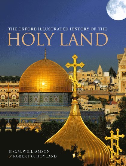 The Oxford Illustrated History of the Holy Land
