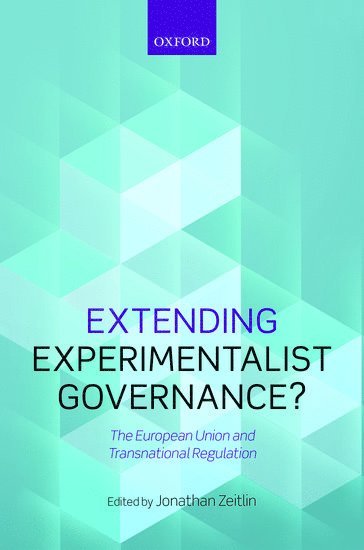 Extending Experimentalist Governance? 1