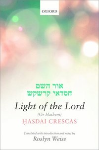 bokomslag Crescas: Light of the Lord (Or Hashem)