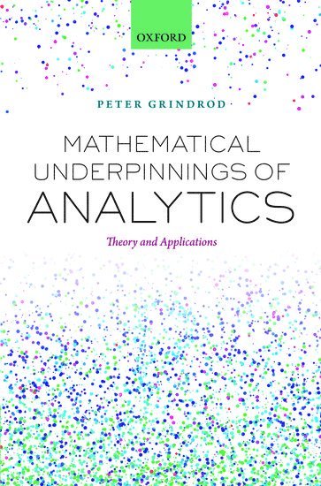 Mathematical Underpinnings of Analytics 1