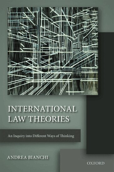 Andrea Bianchi - International Law Theories, Häftad