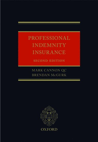 Mark Cannon QC, Brendan McGurk, 4 New Square) Cannon QC, Mark (Barrister, Barrister, Monckton Chambers) McGurk, Brendan (Barrister, Barrister, Mark Cannon Qc - Professional Indemnity Insurance, Inbunden