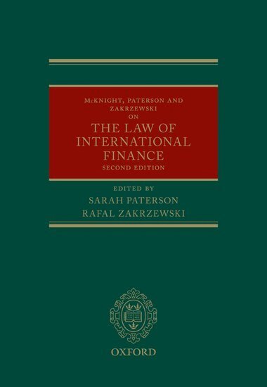Sarah Paterson, Rafal Zakrzewski - McKnight, Paterson, & Zakrzewski on the Law of International Finance, Inbunden