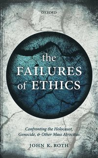 bokomslag The Failures of Ethics