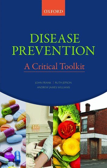 John Frank, Ruth Jepson, Andrew J. Williams - Disease Prevention, Häftad