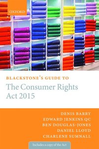 bokomslag Blackstone's Guide to the Consumer Rights Act 2015