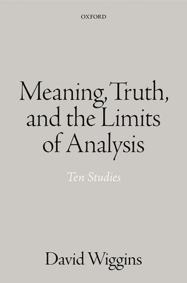 Meaning, Truth, and the Limits of Analysis 1