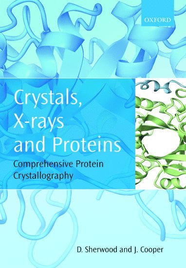 bokomslag Crystals, X-rays and Proteins