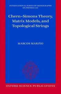 bokomslag Chern-Simons Theory, Matrix Models, and Topological Strings