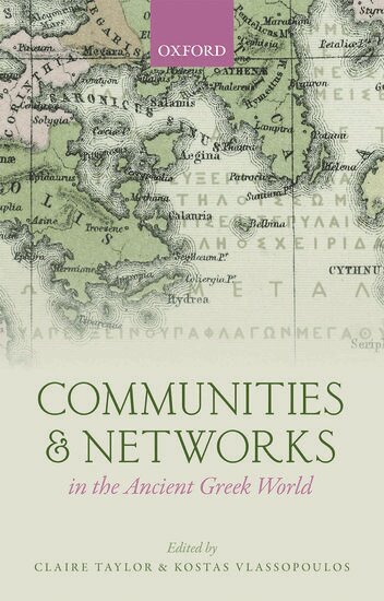 VLASSOPOULOS TAYLOR, Claire Taylor, Kostas Vlassopoulos - Communities and Networks in the Ancient Greek World, Inbunden