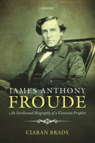 James Anthony Froude 1