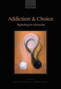 bokomslag Addiction and Choice