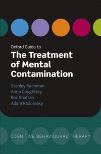 bokomslag Oxford Guide to the Treatment of Mental Contamination