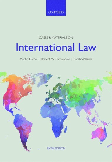 Martin Dixon, Robert McCorquodale, Sarah Williams - Cases & Materials on International Law, Häftad