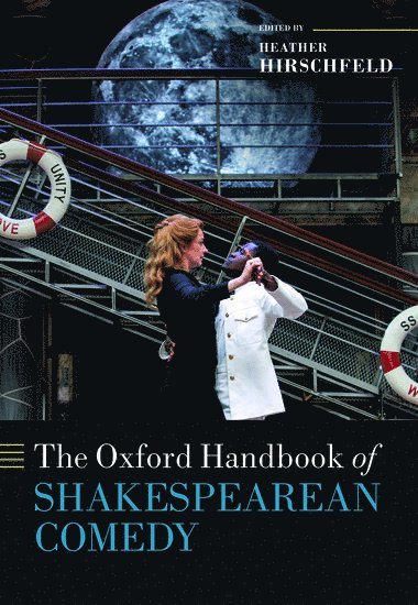 bokomslag The Oxford Handbook of Shakespearean Comedy