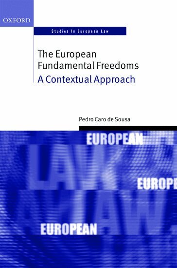 Pedro Caro de Sousa - The European Fundamental Freedoms, Inbunden