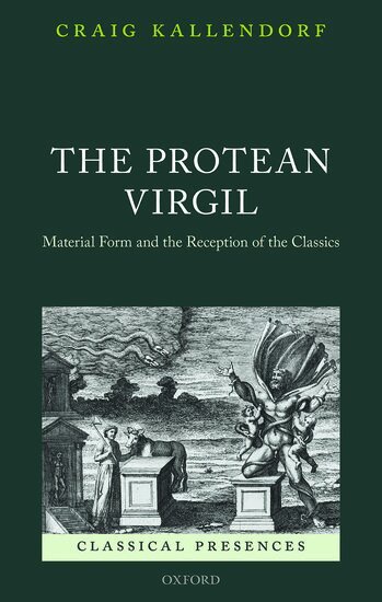 Craig Kallendorf - The Protean Virgil, Inbunden