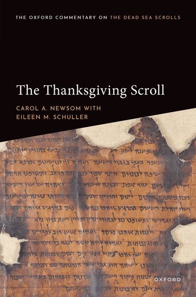 Carol A. Newsom, Eileen M. Schuller - The Thanksgiving Scroll, Inbunden