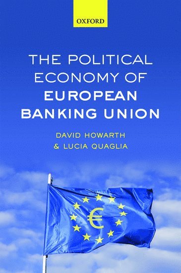 bokomslag The Political Economy of European Banking Union