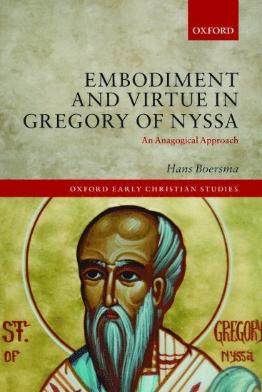 Embodiment and Virtue in Gregory of Nyssa 1