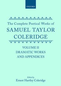 bokomslag The Complete Poetical Works of Samuel Taylor Coleridge