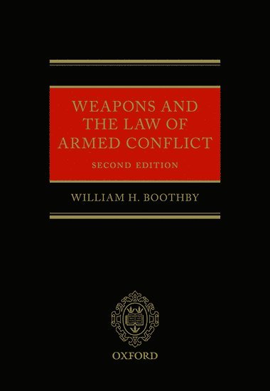 bokomslag Weapons and the Law of Armed Conflict