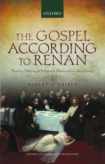 Robert D. Priest - The Gospel According to Renan, Inbunden