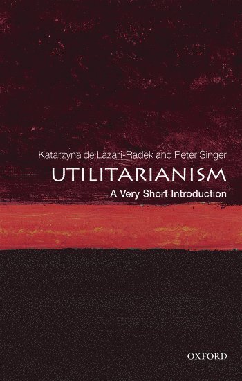 Utilitarianism: A Very Short Introduction 1