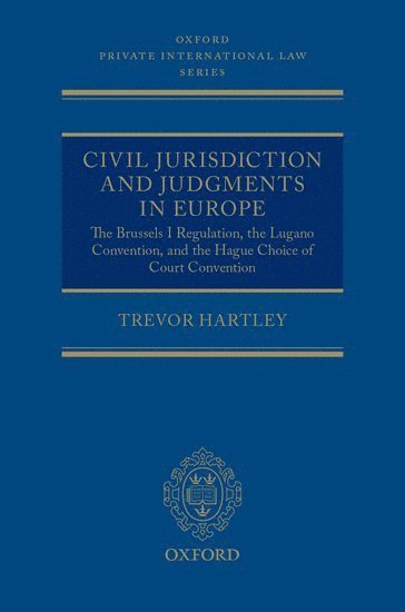 Trevor Hartley - Hartley, T: Civil Jurisdiction and Judgments in Europe, Inbunden